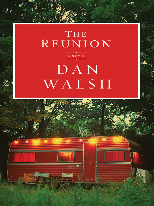 Title details for The Reunion by Dan Walsh - Wait list